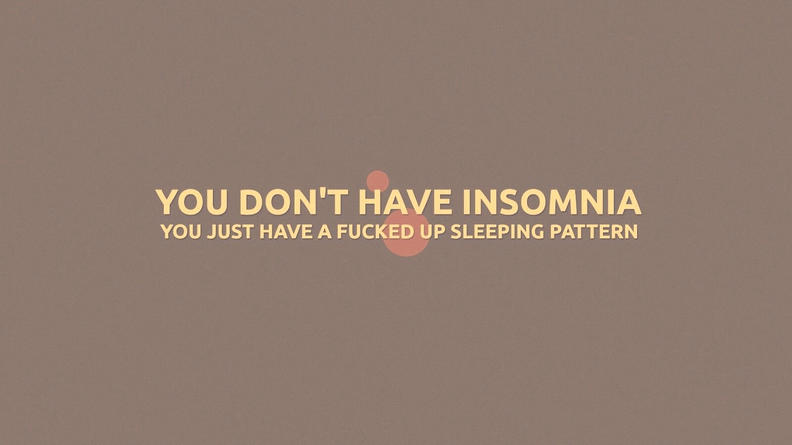 You don't have insomnia обои
