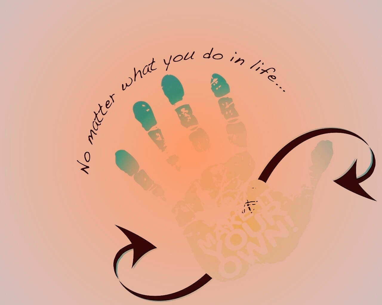 Не важно что ты делаешь, делай по своему! обои