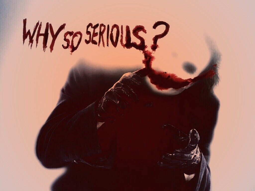Why so serious? обои