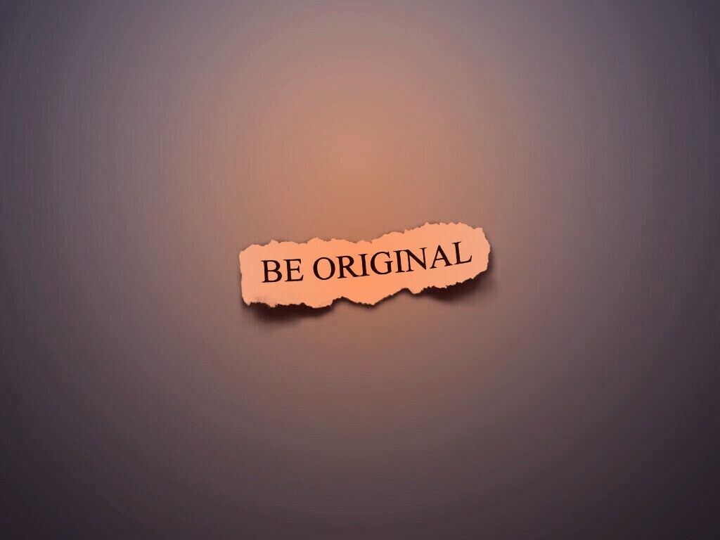Будь оригинален обои