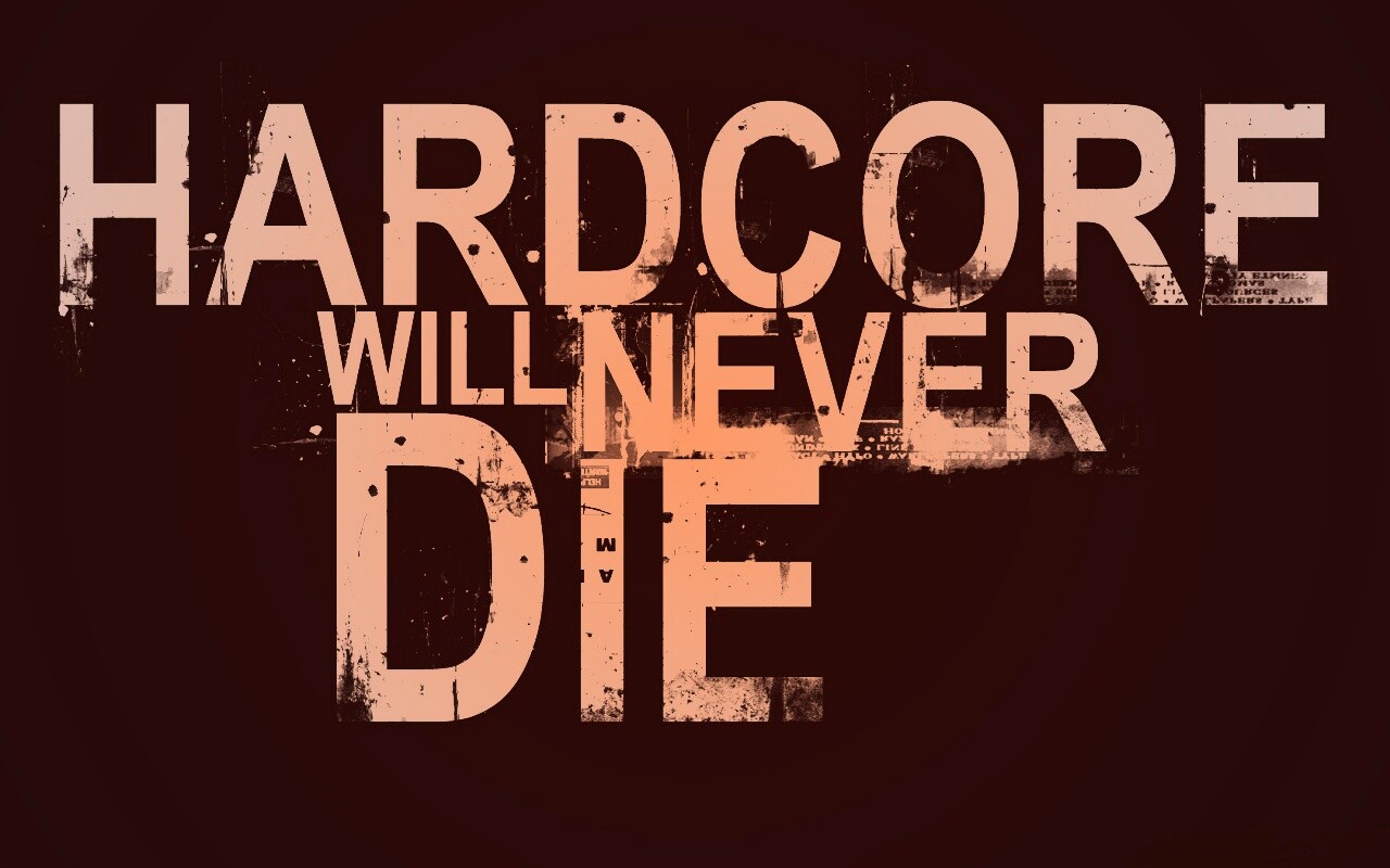 HARDCORE Will Never Die обои