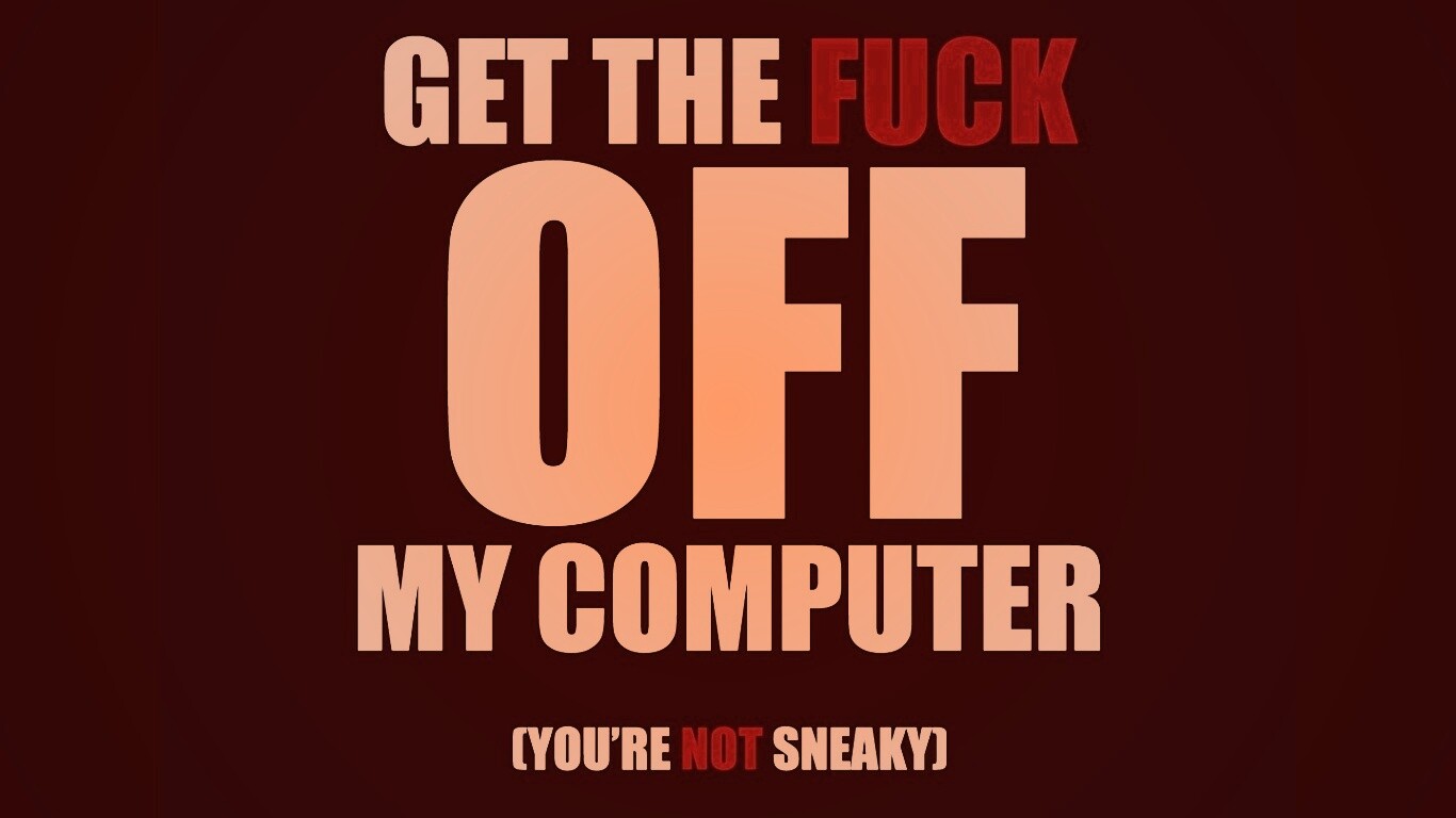 Отвали от моего компа! обои