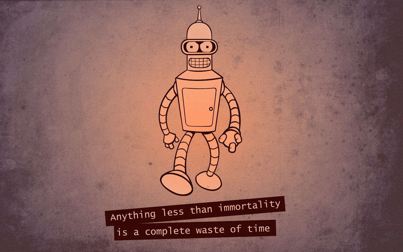 Бендер о смысле жизни обои