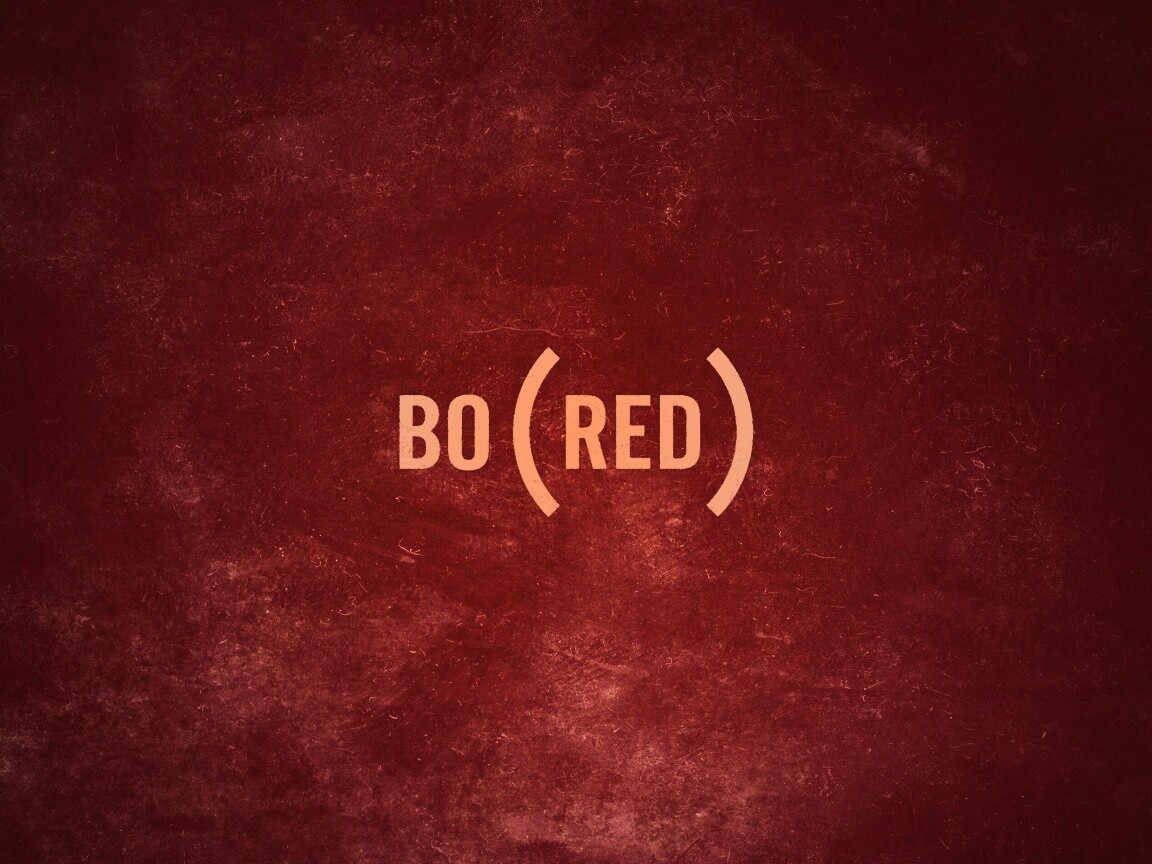 Bored — Скука обои