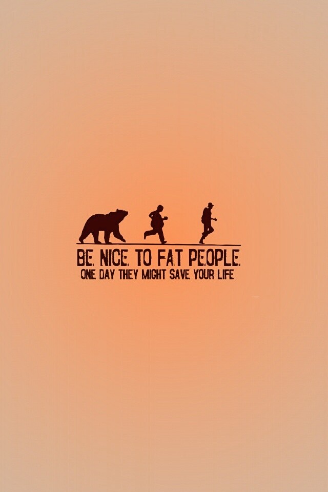 Be nice to fat people обои
