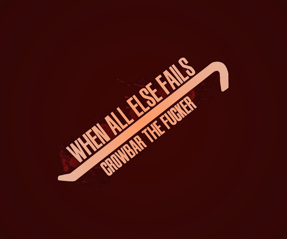 Когда всё пало, лом решает! обои