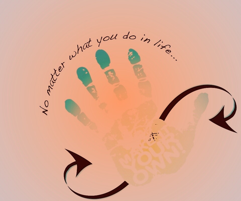 Не важно что ты делаешь, делай по своему! обои