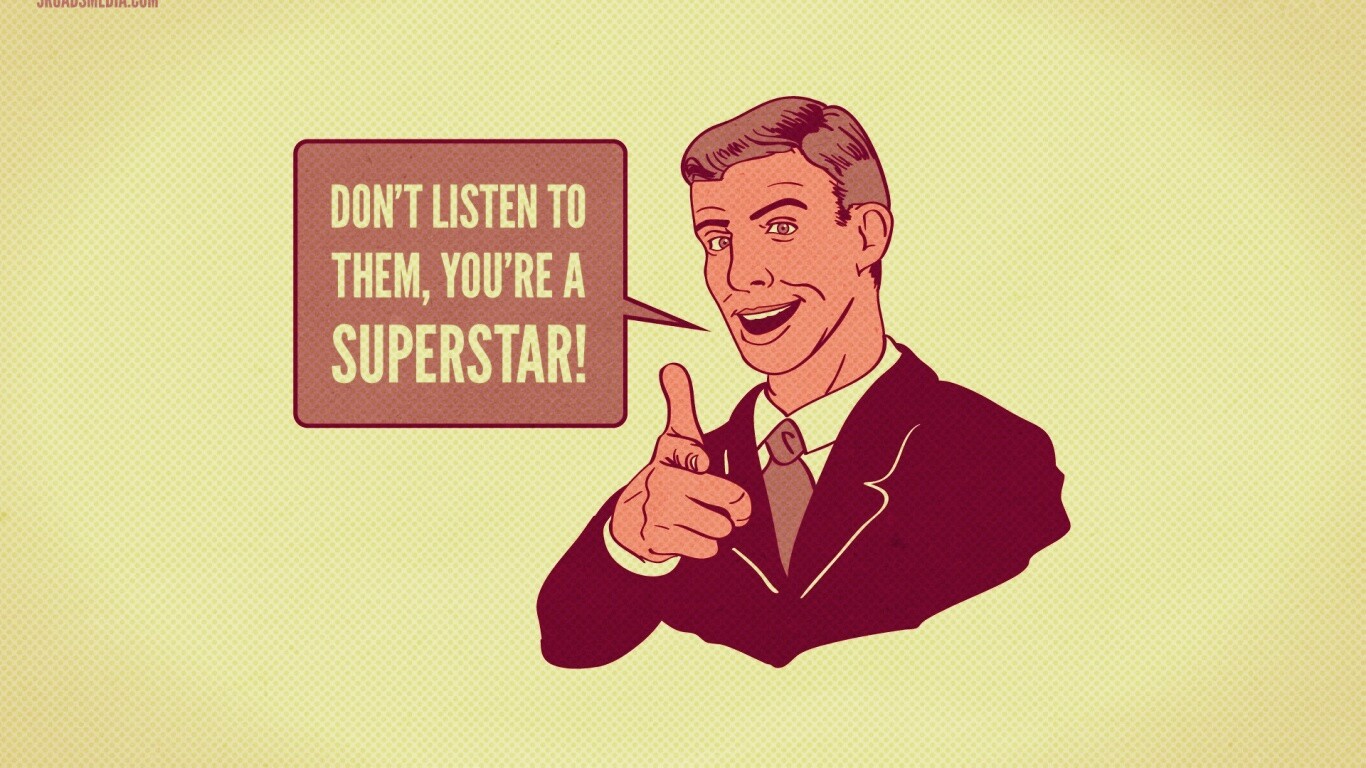 Не слушай их, ты - суперзвезда обои