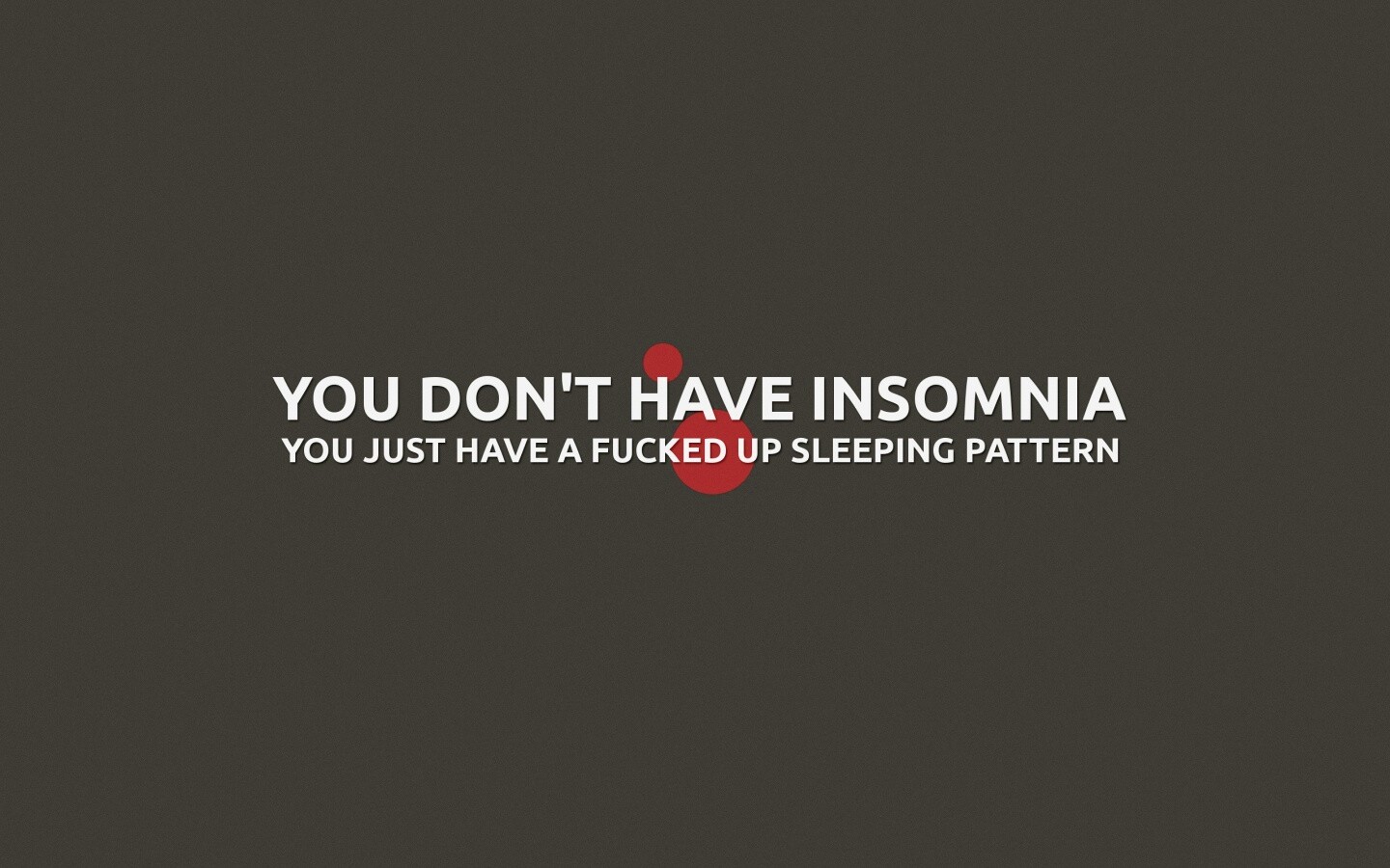You don't have insomnia обои