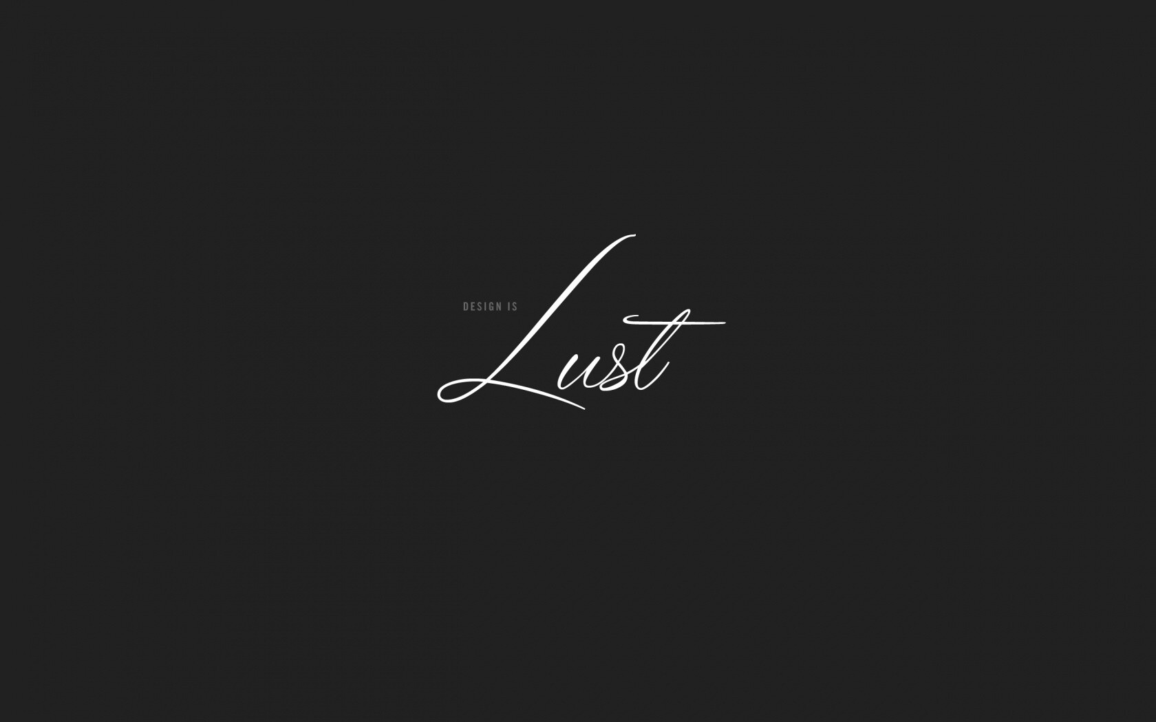 Design is lust обои