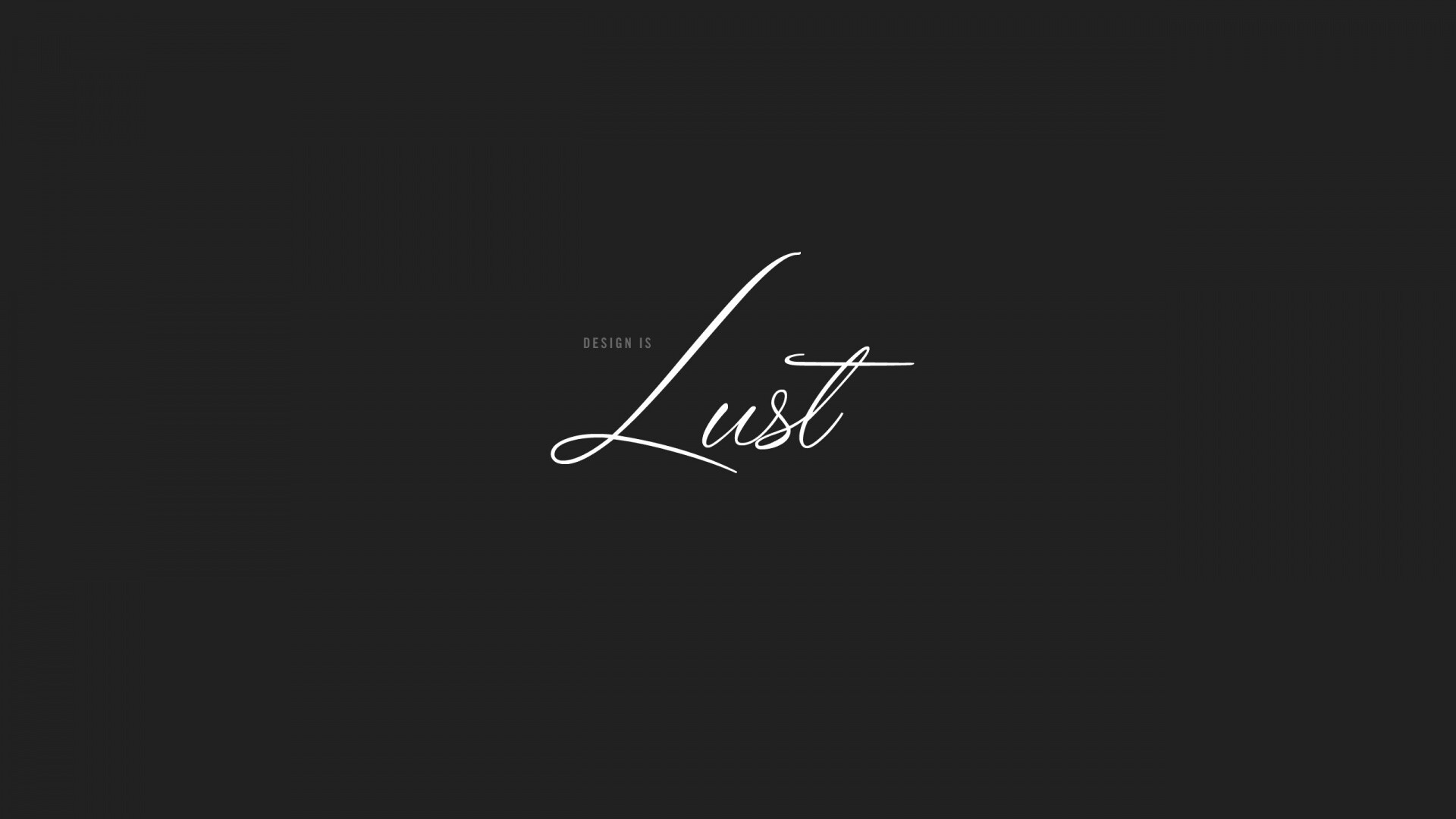 Design is lust обои