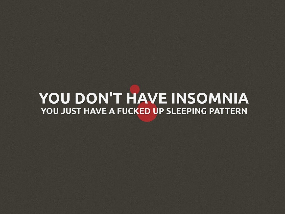 You don't have insomnia обои
