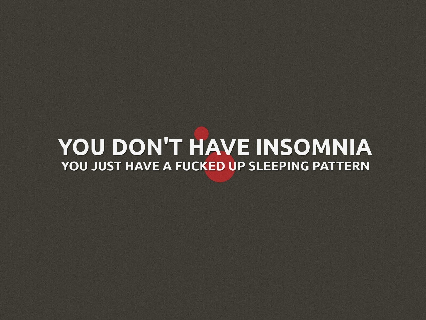 You don't have insomnia обои