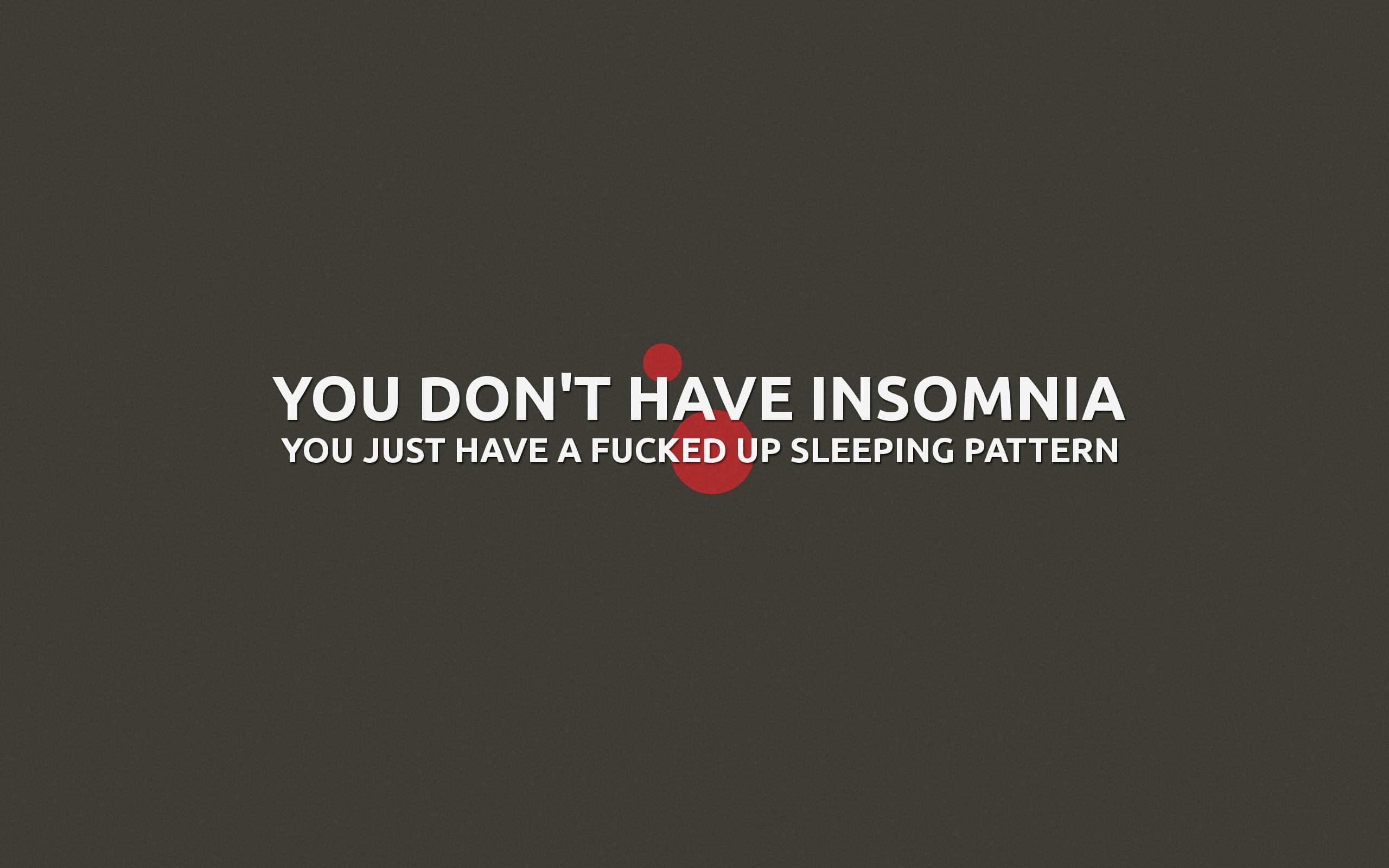 You don't have insomnia обои