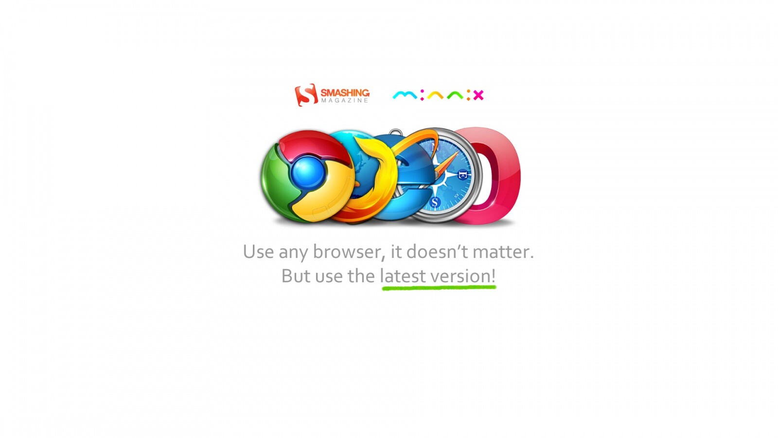 Используй любой браузер, главное — последнюю версию обои