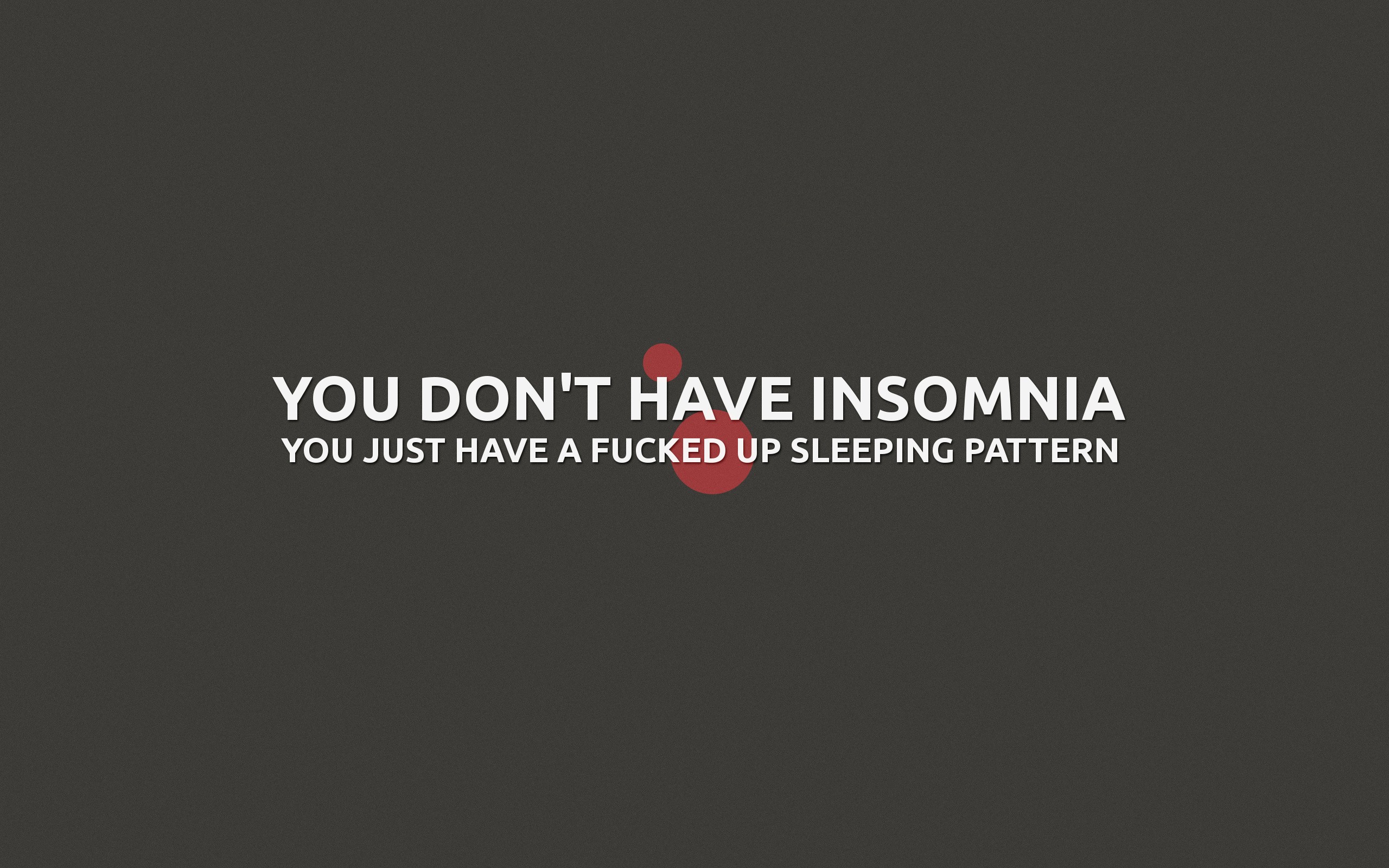 You don't have insomnia обои