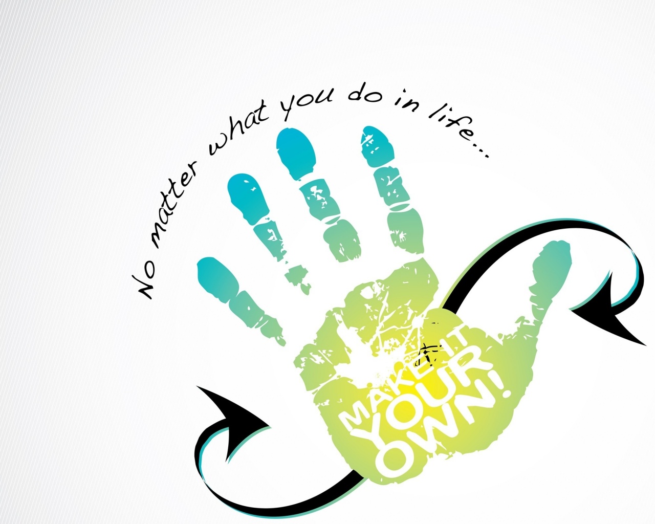 Не важно что ты делаешь, делай по своему! обои