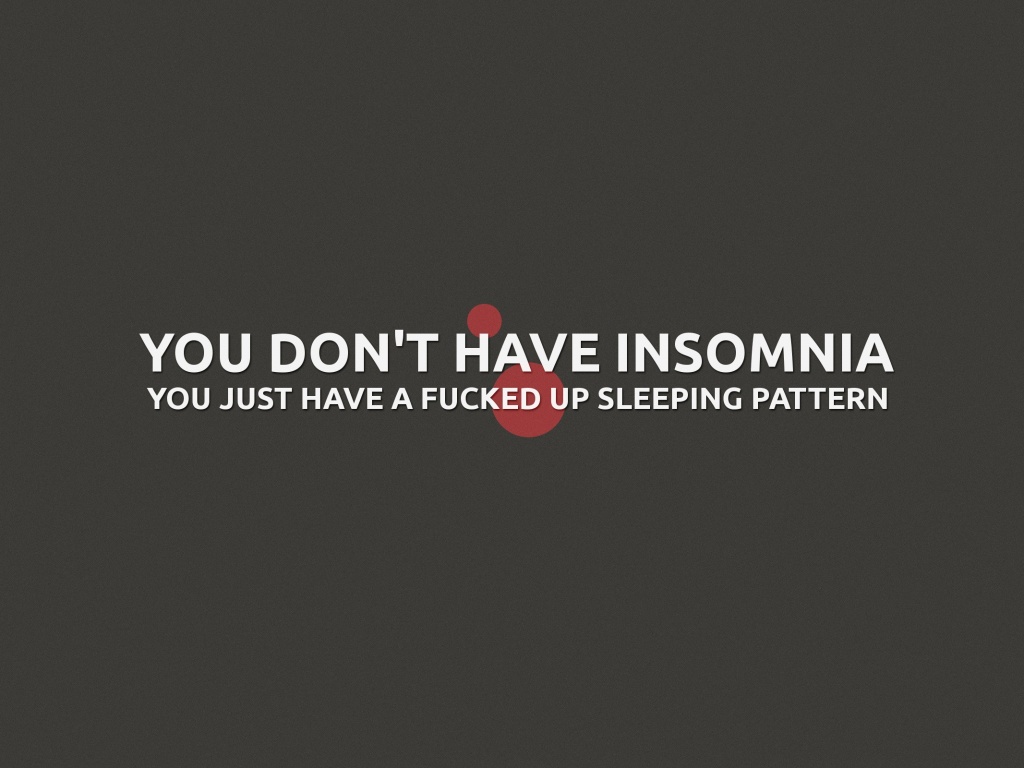 You don't have insomnia обои