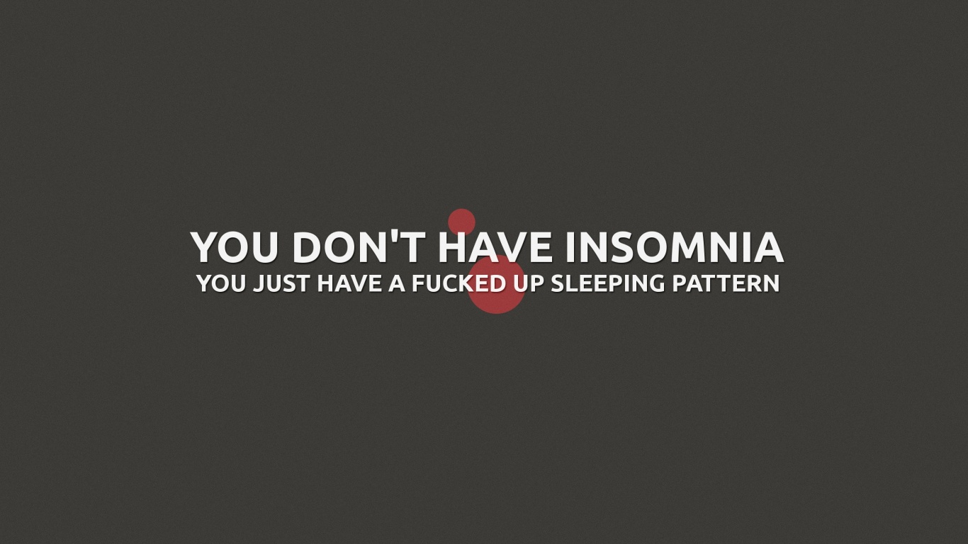 You don't have insomnia обои