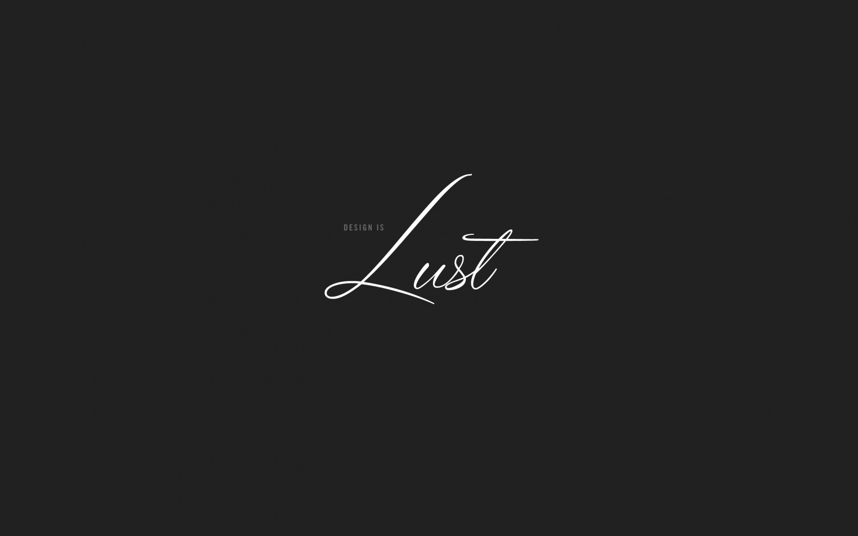 Design is lust обои