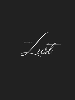 Design is lust обои