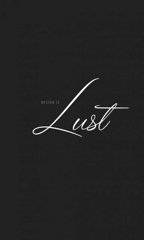 Design is lust обои