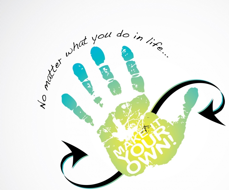 Не важно что ты делаешь, делай по своему! обои