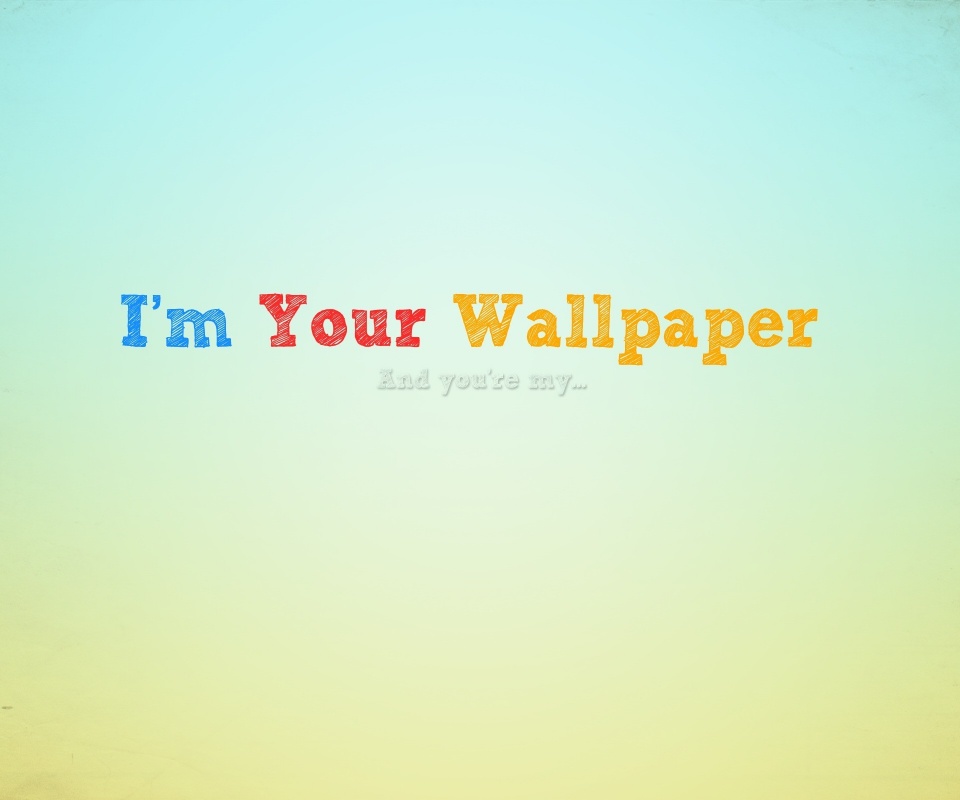 Я - твоя обои