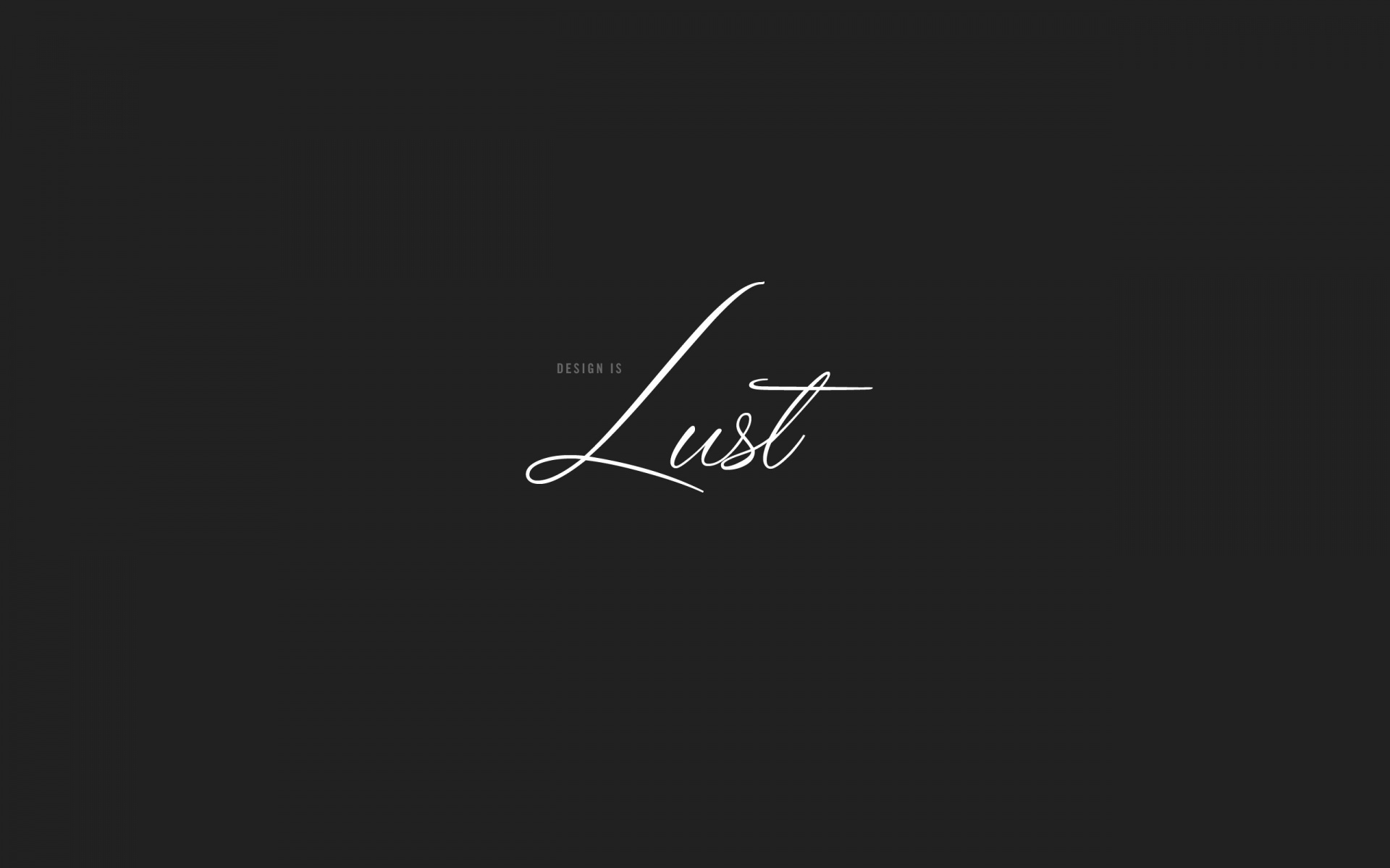 Design is lust обои