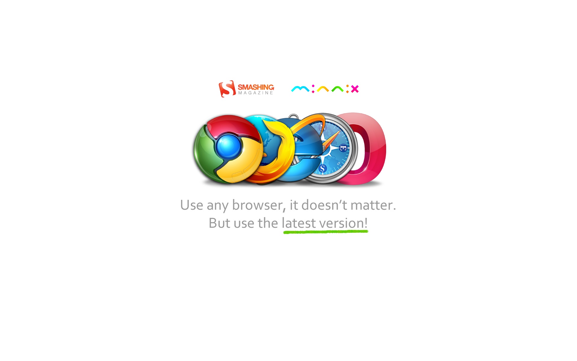 Используй любой браузер, главное — последнюю версию обои